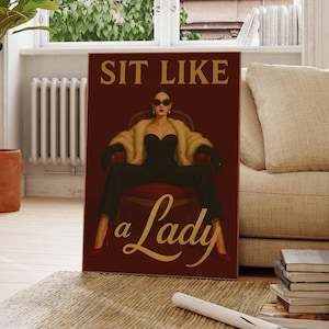 Poster "Siediti come una signora", poster femminista audace, arte murale femminile che dà potere alle donne, opera d'arte moderna, stampa femminista, stampa femminile, poster di donne