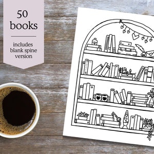 May include: Black and white line art illustration of a bookshelf filled with books, plants, and decorative items. The image includes the text "50 books" and "includes blank spine version". A cup of coffee sits on a wooden surface.