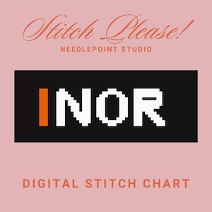 May include: A digital stitch chart design with the text "Stitch Please! NEEDLEPOINT STUDIO" in a script font. Below is a black rectangle with the word "INOR" in white pixelated font, with an orange vertical line. The words "DIGITAL STITCH CHART" are below.