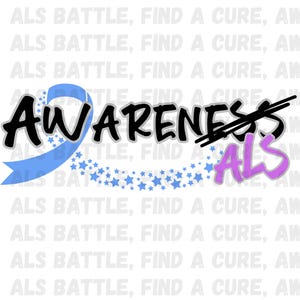 Amyotrophic lateral sclerosis, Text Awaren-als ALS Digital Download, Awareness Png, ALS Awareness Cure PNG, als Digital png Digital pdf