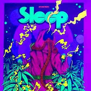 May include: A neon purple concert poster for the band Sleep. The poster features a figure in a pink robe with a red snake-like design, surrounded by green cannabis leaves and yellow accents. Tour dates are listed in a yellow box.