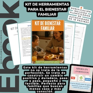 May include: A kit of tools for family well-being, featuring a book with the title "Kit de Bienestar Familiar" and a bonus self-care planner. The image includes text in Spanish, promoting strategies for success and mental tranquility.