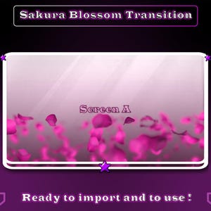 May include: A pink and white animated transition effect with the text "Sakura Blossom Transition" and "Screen A" on a white background. The text "Ready to import and to use!" is at the bottom of the image.