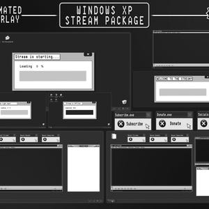 Könnte beinhalten: Schwarz-weiß animiertes Overlay-Paket im Windows XP-Design. Enthält verschiedene Streaming-Elemente wie "Stream is starting..." und "Welcome to the stream"-Fenster sowie "Subscribe", "Donate" und "Socials"-Schaltflächen.