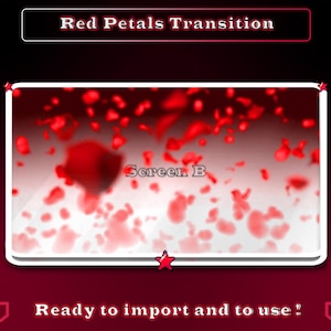 Red Roses Transition Overlay - Petals - Cherry Blossoms - Twitch Stream - Add On Stream - Streamlabs - Twitch Transition - OBS Studio