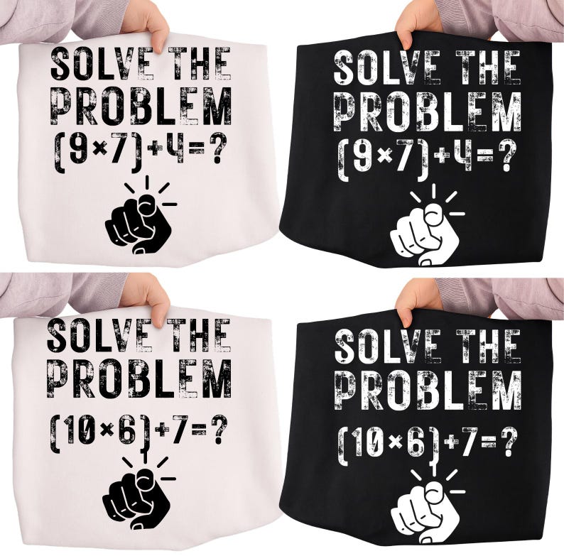May include: Four tote bags, two white and two black, each featuring the text "SOLVE THE PROBLEM" with a math equation and a pointing hand graphic. The equations are (9*7)+4=? and (10*6)+7=?.