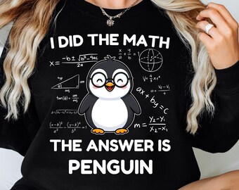 I Did The Math The Answer Is Penguin PNG and SVG | Funny Penguin SVG | Cute Animal Sublimation Design | Digital Download