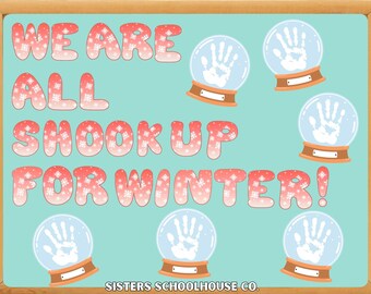 Może przedstawiać: Jasnoniebieski plakat z drewnianą ramą. Tekst "WE ARE ALL SHOOK UP FOR WINTER!" jest napisany czerwonymi i białymi literami bąbelkowymi z akcentami płatków śniegu. Widoczne są również kule śnieżne z odciskami dłoni.