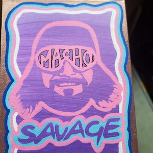 Painted Macho Man Randy Savage Sign Wrestling Art Print Wall Home Decor Wrestle