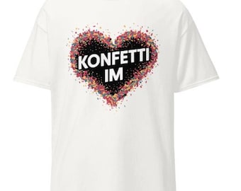 Konfetti im Herzen Fasching Karneval Konfetti Kostüm Outfit T-Shirt