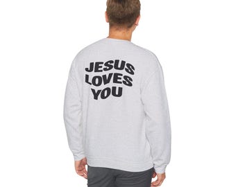 Jesus Loves You Crewneck Sweatshirt, Faith-Based Apparel, Christian Clothing