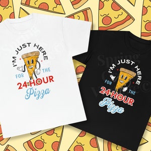 I&#39;m Just Here for the 24 Hour Pizza Cruising Funny Cruise Ship Tshirt Buffet Black White XS M L XL 2xl 3xl 4xl 5xl Unisex Cotton Tee