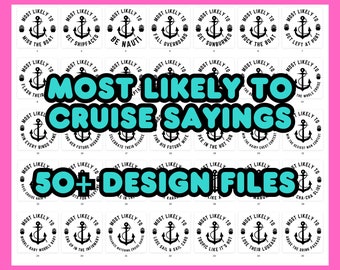 Voted MOST LIKELY TO Cruise Superlatives Funny Phrases 50+ Designs Matching T-Shirts Friends Family Group Trip Cruising Svg Png Cut Files
