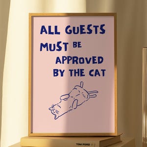 Funny Cat Quote Printable – “All Guests Must Be Approved by the Cat” – Digital Download – Cat Lover Wall Art – Pet Humor – Instant Download