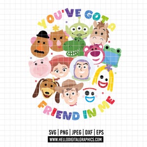 May include: A colorful graphic illustration featuring various cartoon character faces arranged in a cluster, including a cowboy, space ranger, dinosaur, and pig. The text "YOU'VE GOT A FRIEND IN ME" arches around the characters in multicolored letters.