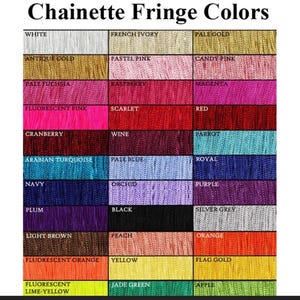 May include: A colour chart titled Chainette Fringe Colours displaying thirty-three rectangular swatches of fringe in various hues including white, gold, pink, red, blue, purple, black, grey, brown, orange, yellow, and green with labels.