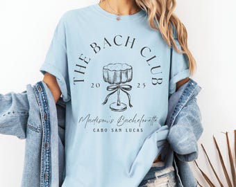 Customized Bachelorette Comfort Colors Shirts | Bach Club Shirts | Bachelorette Party Shirts | Personalized  Bachelorette Shirt | Beach Bach