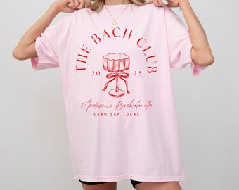 Customized Bachelorette Comfort Colors Shirts | Bach Club Shirts | Bachelorette Party Shirts | Personalized  Bachelorette Shirt | Beach Bach