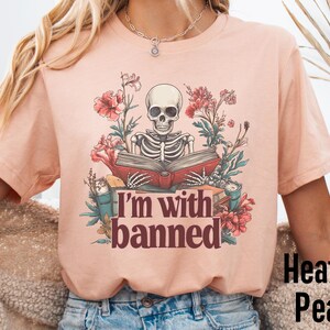 I&#39;m With The Banned, Banned Books Shirt, Banned Books T-Shirt, Reading Shirt, Library Shirt, Bookworm Gifts, Book Lover Gift, Book Club Gift