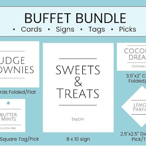 May include: A buffet bundle with cards, signs, tags, and picks. The signs include "Fudge Brownies" (4"x3"), "Sweets & Treats" (8x10), and "Coconut Dreams" (3.5"x2"). Also included are "Butter Mints" (2.5"x2.5") and "Lemon Parfait" (2.5"x2.5") tags.