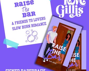 Raise The Bar, Signed Paperback by K.M. Gillis