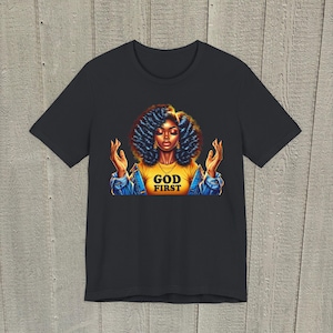 God First Affirmation Tee, Empowerment Shirt, Positive Vibe T-Shirt, Motivational Apparel, Unisex Spiritual Fashion