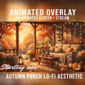 Extreme Cozy Autumn Porch Lo-Fi Aesthetic Animated Stream Screens Bundle 4x Affordable Twitch/Kick Overlays for Streamers