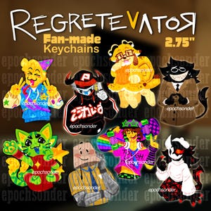 May include: A collection of fan-made keychains featuring colorful cartoon characters. The keychains are approximately 2.75 inches in size and include various designs with unique outfits and accessories. The text "REGRETEVATOR" and "Fan-made Keychains" are visible.