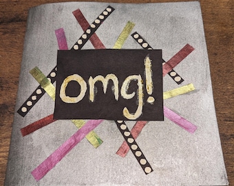 Biglietto d'auguri fatto a mano - pezzo unico "OMG - ILY!"
