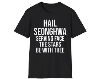 ATEEZ "Hail Seonghwa" T-Shirt, Ateez Shirt, Unisex Shirt, Atiny Tee, Kpop Merch, Mother Hwa, Seonghwa Teeshirt, Atiny Merch, 8MEN Shirt