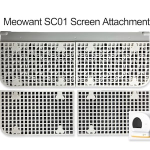 May include: White plastic cat litter box screen attachment with the text "Meowant SC01 Screen Attachment". The screen is made of a grid pattern and is designed to fit over the top of a cat litter box.