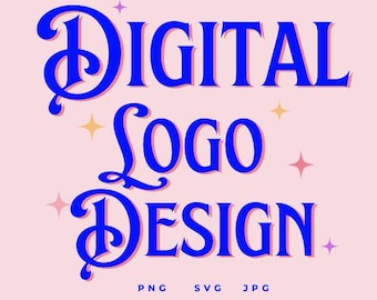 May include: A pink background with the text "DIGITAL LOGO DESIGN" in blue, with a shadow effect. The text "CUSTOMWEARIFY" is at the top. Below the design, the file types PNG, SVG, and JPG are listed. There are star illustrations.