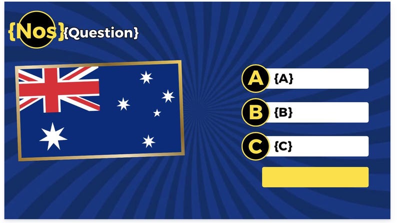 May include: A quiz game graphic with the Australian flag, a gold border, and a blue background. The text reads "{Nos}{Question}" at the top, with answer choices A, B, and C, each with a blank space for text.