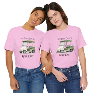 My Other Car is a Golf Cart uniseks T-shirt, grappig golfshirt, golfseizoen, golfshirt, golfhumor