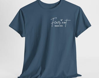 Fürchte dich nicht, denn ich bin bei dir Shirt, Inspirational TShirt, Glaube TShirt, Bibel Vers T-Shirt, Glaubensbasiertes Geschenk, Glaubensbasiertes Design