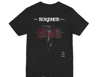 Dance or Die T-shirt: Front & Back, Mayhem Ball Tour, Unisex Bella