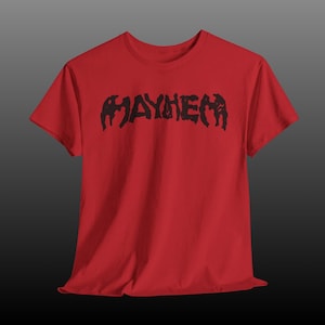 Mayhem Black Font TShirt, Orange Mayhem Tee, Red Mayhem Tee, White Mayhem Tee, Gift for Little Monster, Mayhem Unisex Shirt, Pop Music Shirt