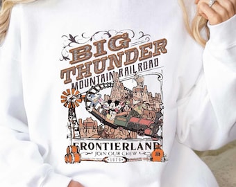 Disney Big Thunder Mountain Railroad Sweatshirt, Disneyland Hoodie