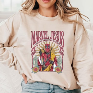 Marvel Jesus Sweatshirt, Sarcastic Marvel Avengers And Jesus Sweatshirt, Religious Hoodie,Funny Deadpool Jesus Sweatshirt,Christian Sweater