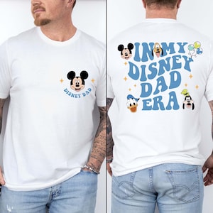 In My Disney Dad Era Shirt, Disney Dad Shirt, Mickey Mouse Dad Shirt, Disney Dad Shirt, Dada Shirt, Disney Fathers Day Shirt, Gift For Her