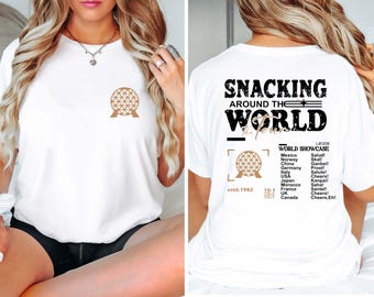 Snacking Around the World Shirt, Disney Snacks Shirt, Magic Kingdom Snacking Shirt, Disney Snacking Shirt, Epcot Shirt, Disney Vacation Tee