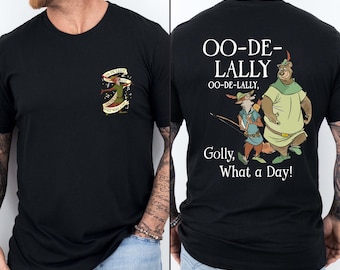 Disney Oo-De-Lally Robin Hood Little John Allan-a-Dale Tee, Golly What A Day Tee, Disney Trip Tee, Robin Hood Fans Birthday Tee Holiday Gift