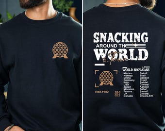 Snacking Around the World Sweatshirt, Disney Snacks Hoodie, Magic Kingdom Snacking Sweatshirt, Epcot Sweater, Disney Vacation Crewneck