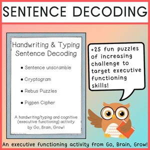 May include: A colorful poster with an owl illustration and the text "Sentence Decoding" in a bold, white font. The poster advertises 25 fun puzzles to challenge executive functioning skills. The poster also lists different types of sentence decoding puzzles, including sentence unscramble, cryptogram, rebus puzzles, and pigpen cipher.