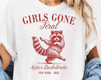 Girls Gone Feral Raccoon Bachelorette Comfort Colors Tee