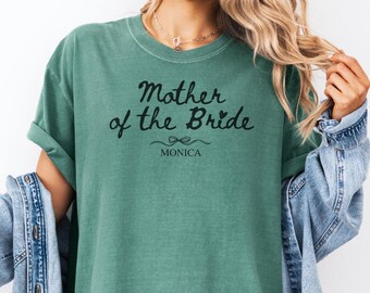 Personalized Mother of Bride Shirt, Comfort Colors Wedding Tee