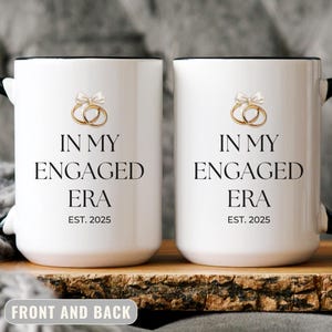 Personalized In My Engaged Era Mug, Engaged Mug Gift, Bride to Be Gift, Newly Engaged Gift, Bridal Shower Gift for Bride, Gift for Fiancee