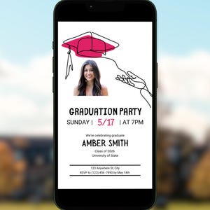 May include: A smartphone displays a graduation party invitation. The design features a pink graduation cap, a photo of a woman, and the text "GRADUATION PARTY" with the date and time. The invitation includes the graduate's name, class year, university, and RSVP information.