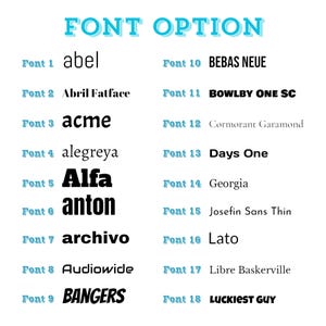 May include: A white background displays a list of 18 font options. The title "FONT OPTION" is in a 3D light blue font. Each font is numbered and named, including "abel", "Abril Fatface", "acme", "alegreya", "Alfa", "anton", "archivo", "Audiowide", and "BANGERS".