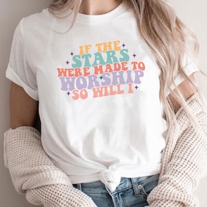 If The Stars Were Made To Worship So Will I T-Shirt, Bible Verse Christian SweatShirt, Beachy Christian Hoodie,Christian Shirt Unisex